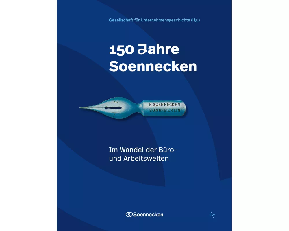 150 Jahre Soennecken. Arbeitswelten im Wandel