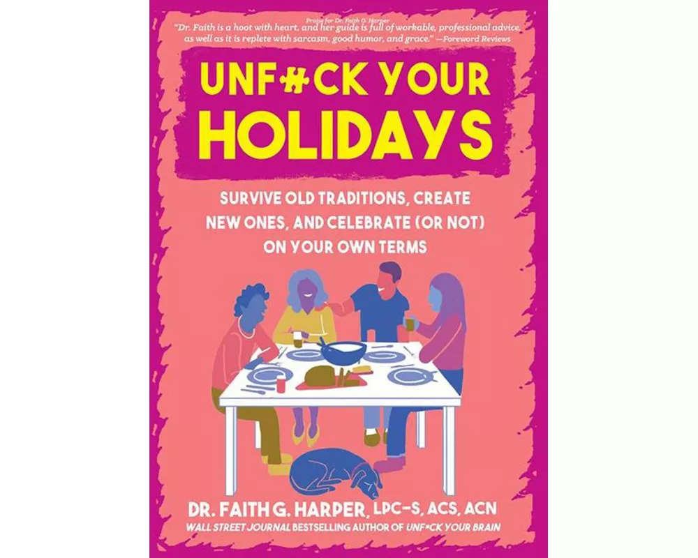 Unfuck Your Holidays