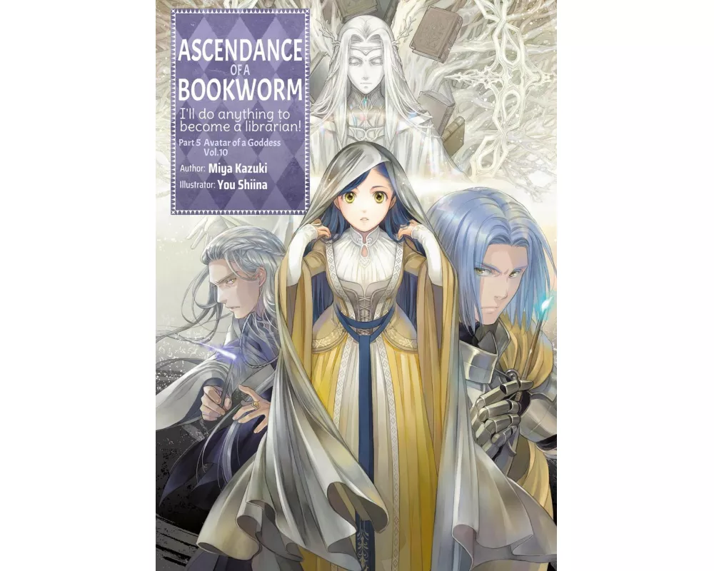 Ascendance of a Bookworm: Part 5 Volume 10 (Light Novel)