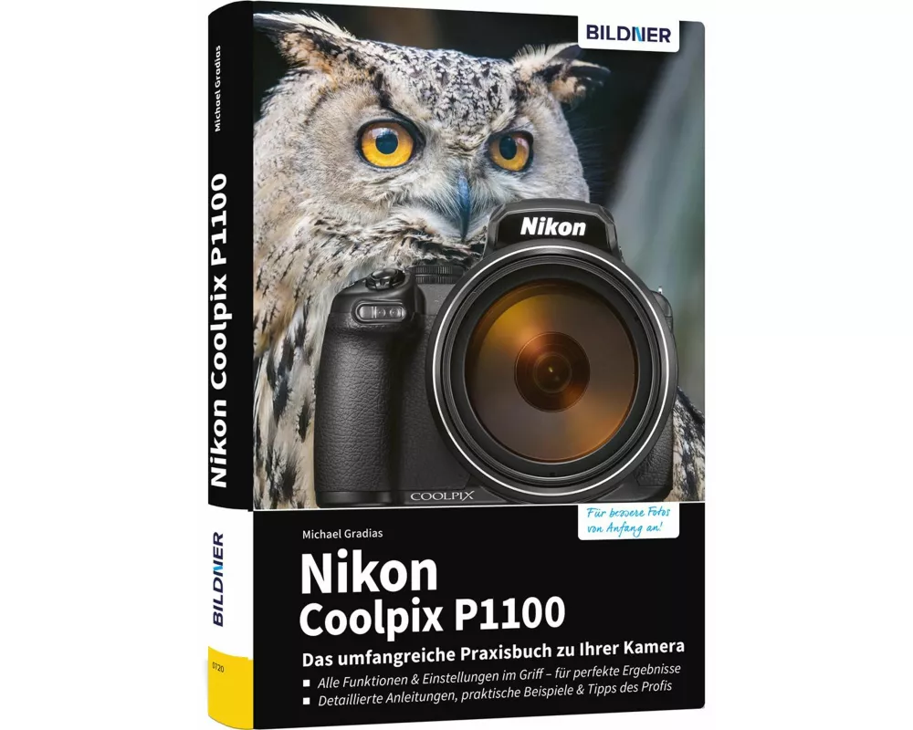 Nikon Coolpix P1100 - Das umfangreiche Praxisbuch zu Ihrer Kamera