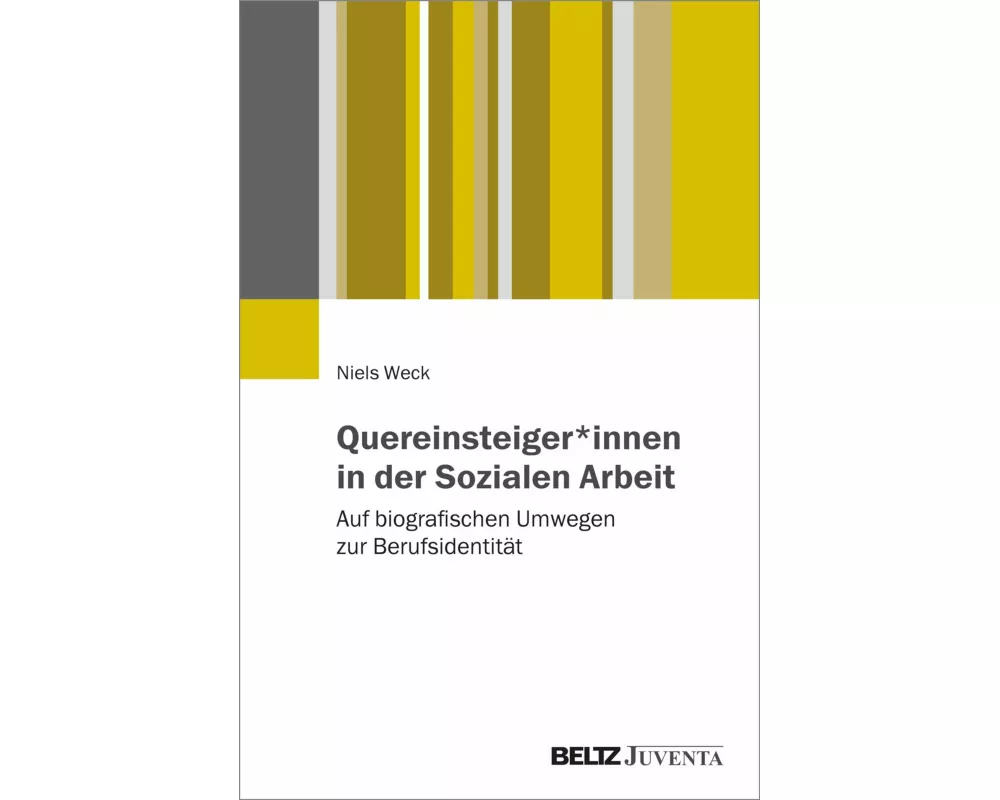 Quereinsteiger*innen in der Sozialen Arbeit
