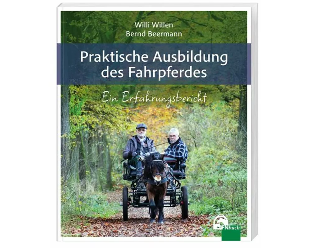 Praktische Ausbildung des Fahrpferdes