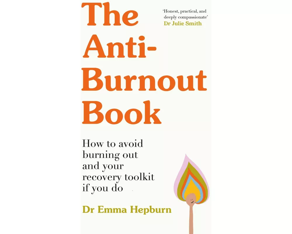 The Anti-Burnout Book