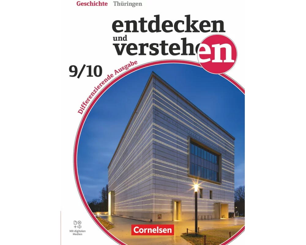 Entdecken und verstehen - Geschichtsbuch - Differenzierende Ausgabe Thüringen - Ausgabe ab 2024 - Band 3: 9./10. Schuljahr