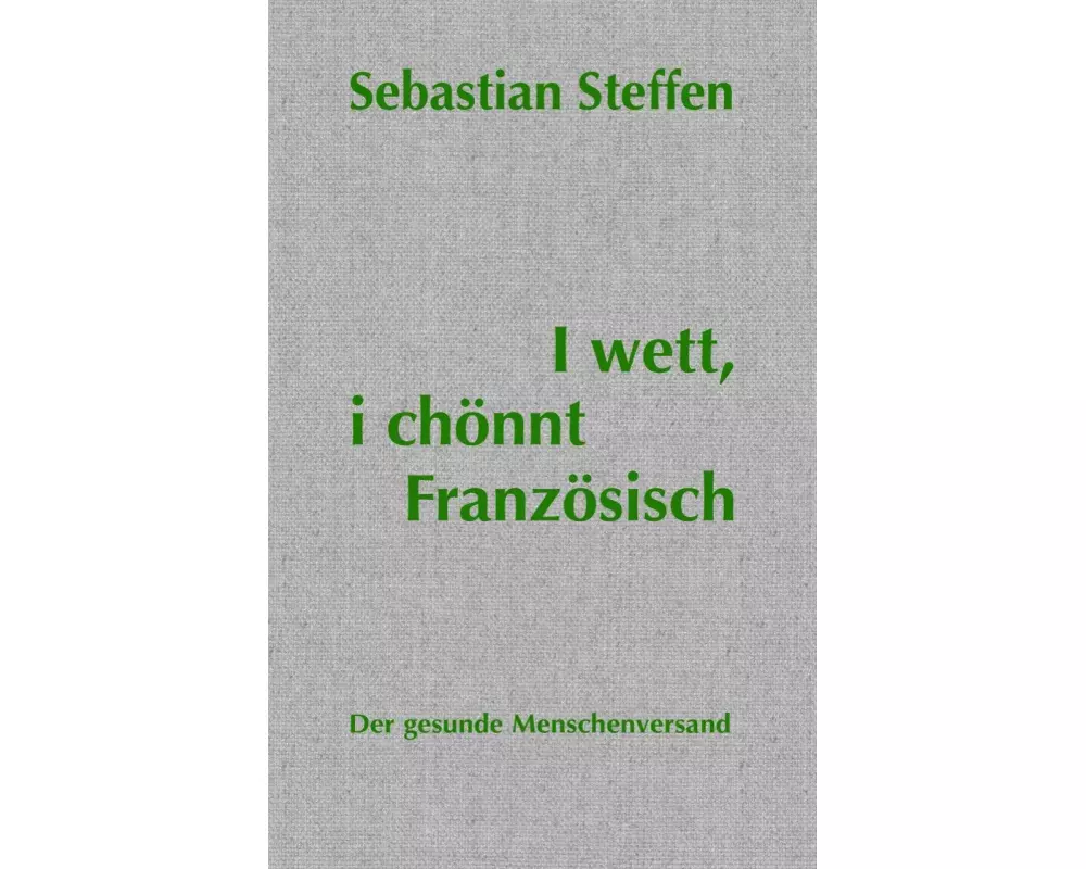 I wett, i chönnt Französisch