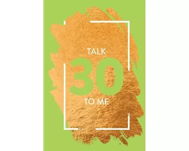 Talk 30 To Me
