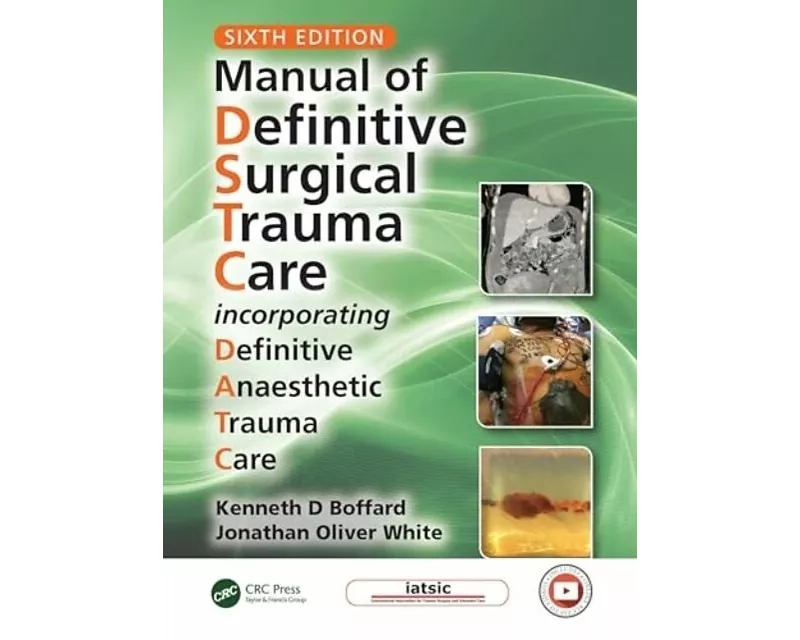 Manual of Definitive Surgical Trauma Care