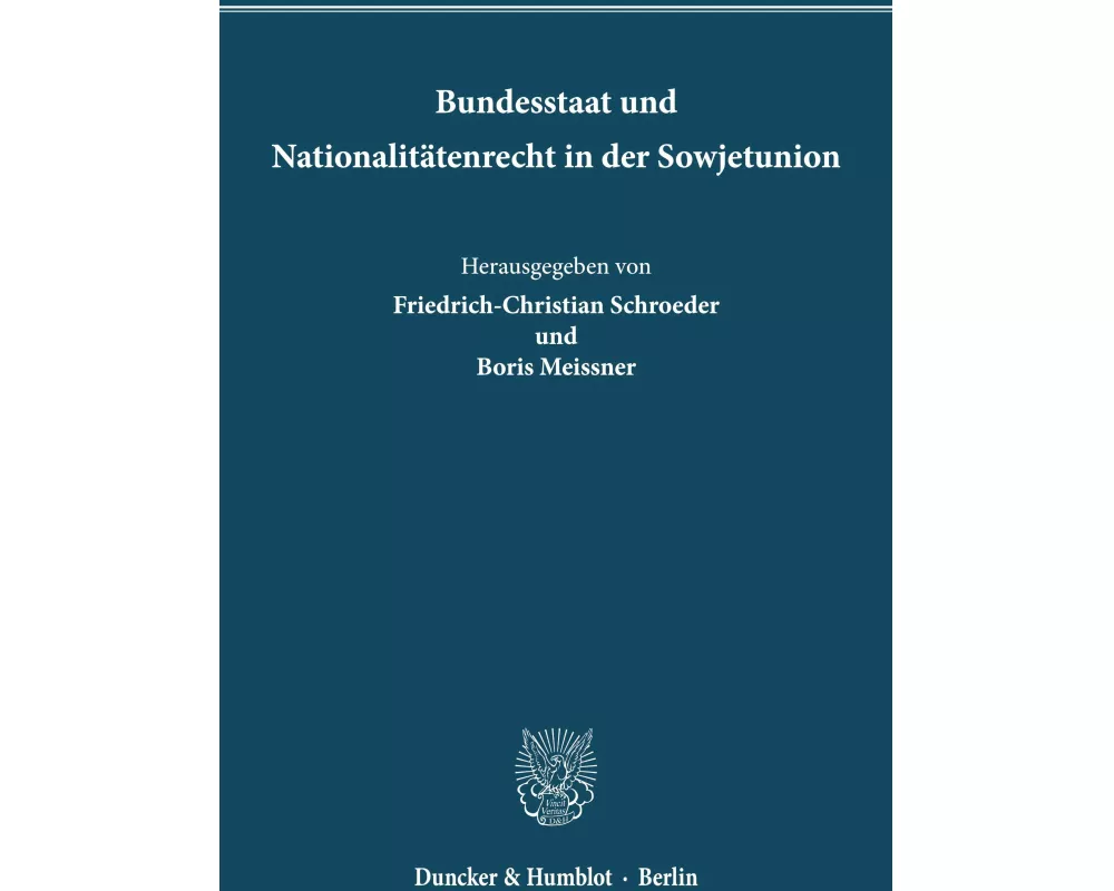 Bundesstaat und Nationalitätenrecht in der Sowjetunion