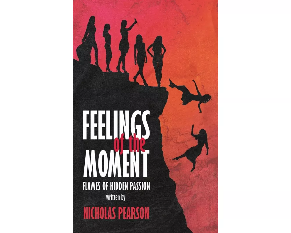 Feelings of the Moment