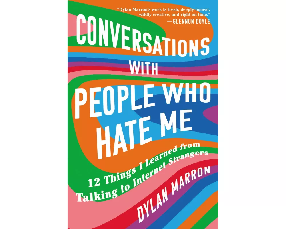 Conversations with People Who Hate Me