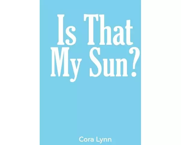 Is That My Sun?