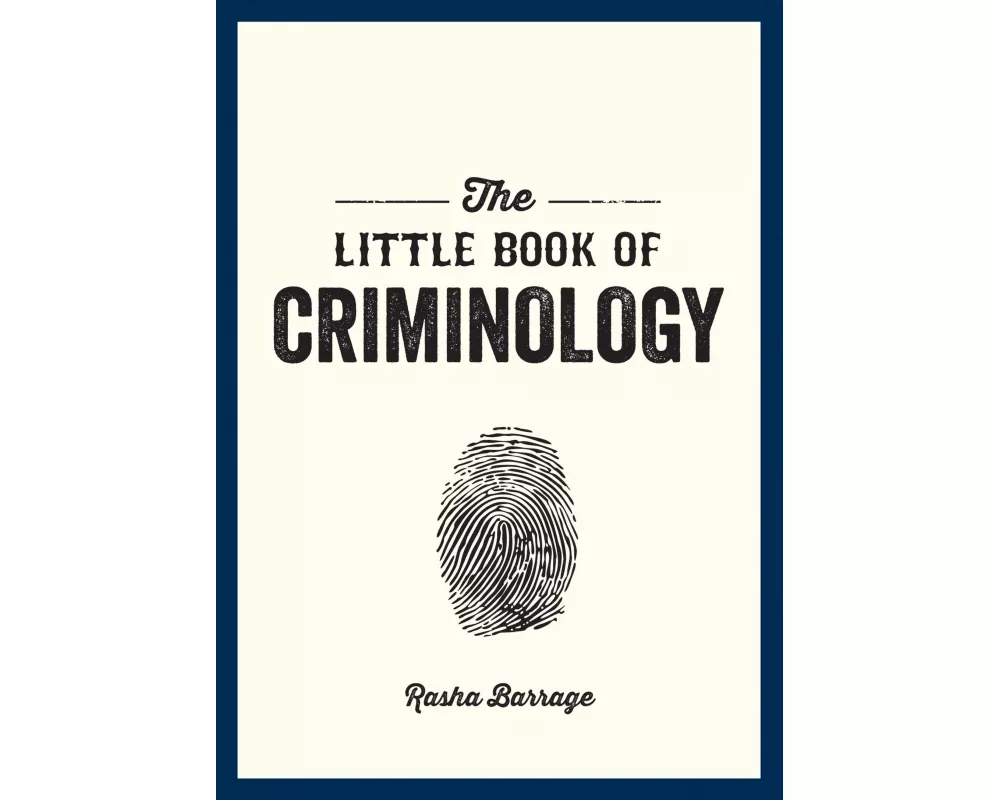 The Little Book of Criminology