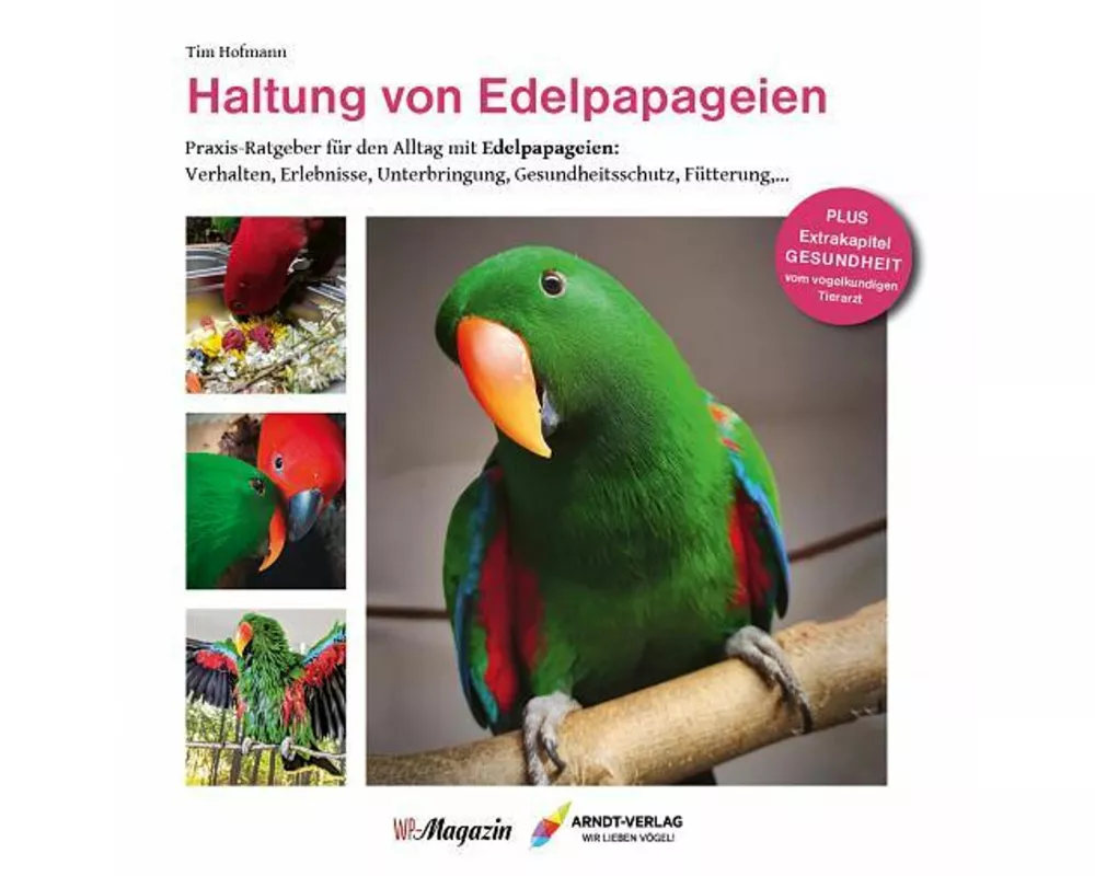 Haltung von Edelpapageien