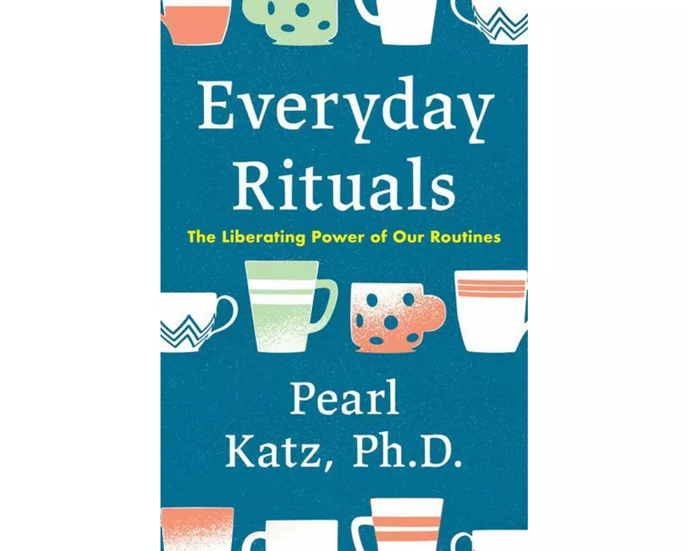 Everyday Rituals