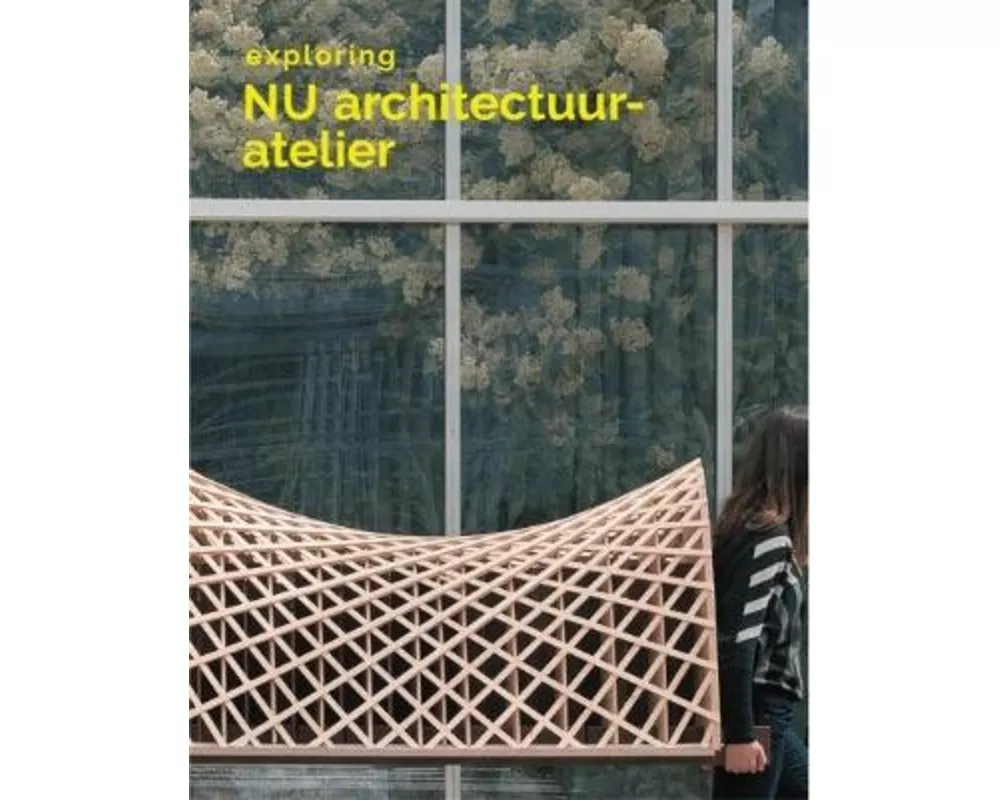 Exploring NU Architectuuratelier