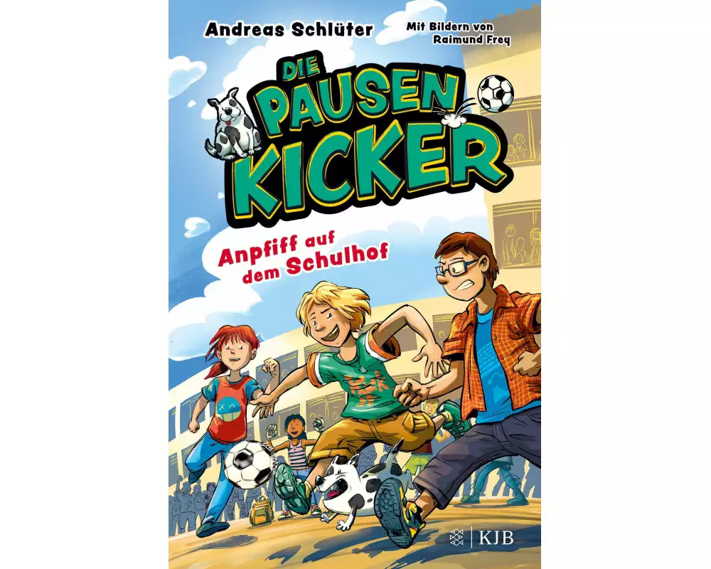 Die Pausenkicker – Anpfiff auf dem Schulhof