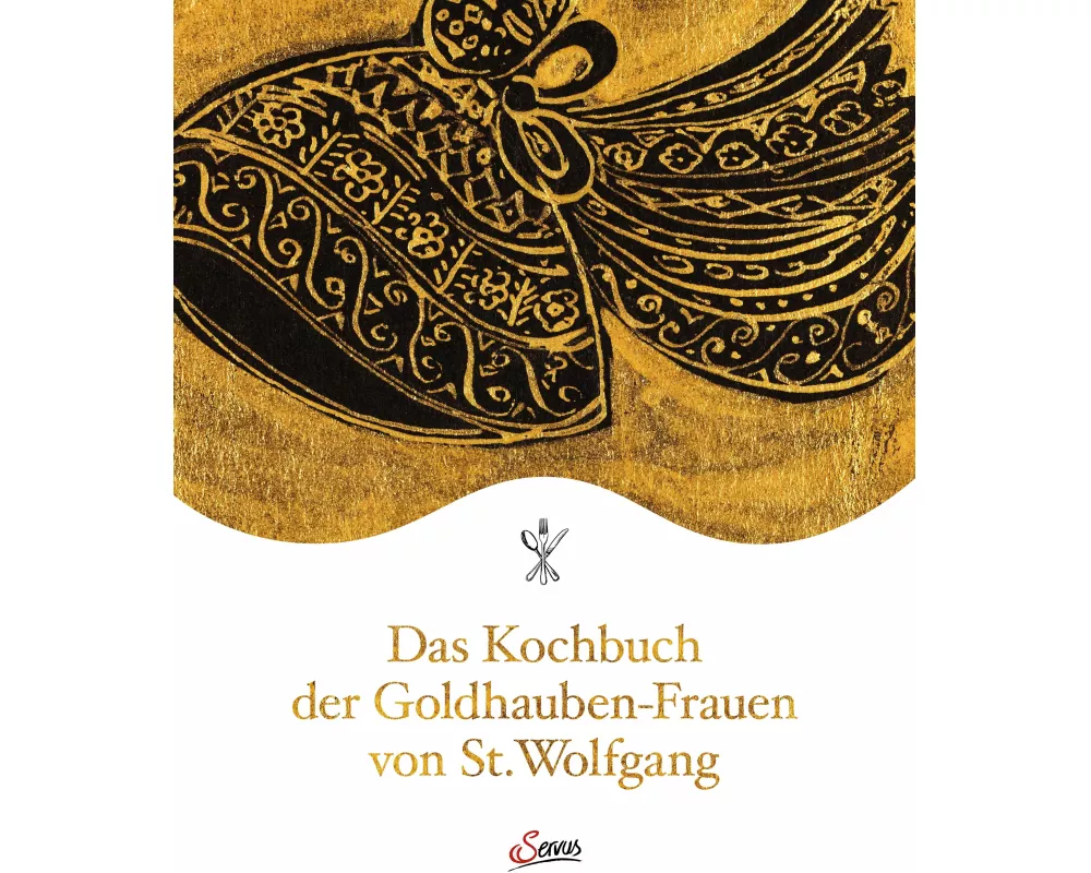 Das Kochbuch der Goldhauben-Frauen von St. Wolfgang