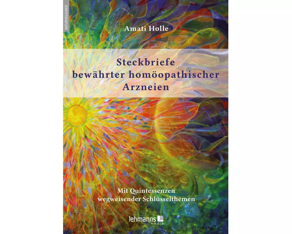 Steckbriefe bewährter homöopathischer Arzneien