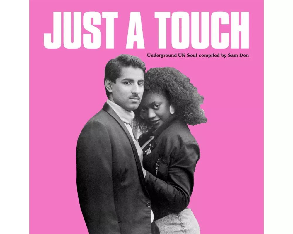 Just A Touch - Underground UK Soul