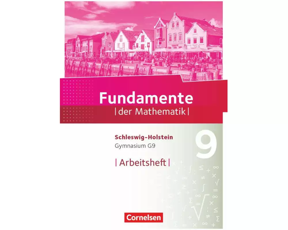 Fundamente der Mathematik - Schleswig-Holstein G9 - 9. Schuljahr