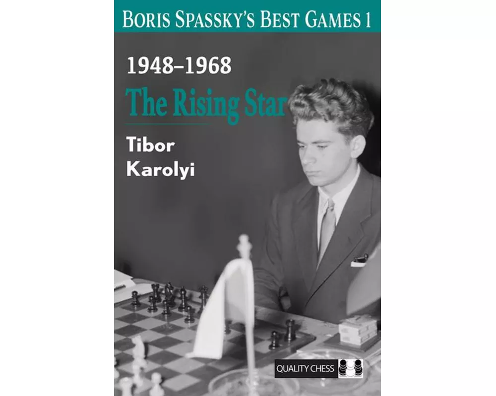 Boris Spassky’s Best Games 1