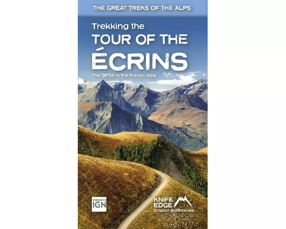 Tour of the Ecrins National Park (GR54): real IGN maps 1:25,000