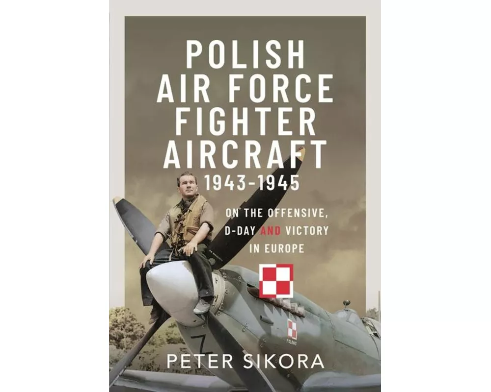 Polish Air Force Fighter Aircraft, 1943-1945