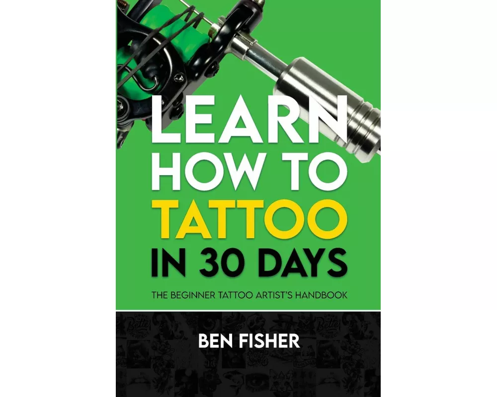 Learn How to Tattoo in 30 Days