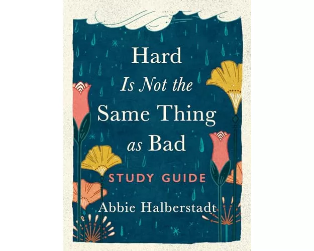 Hard Is Not the Same Thing as Bad Study Guide