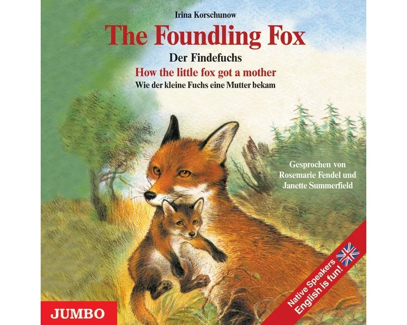 The Foundling Fox / Der Findefuchs. CD