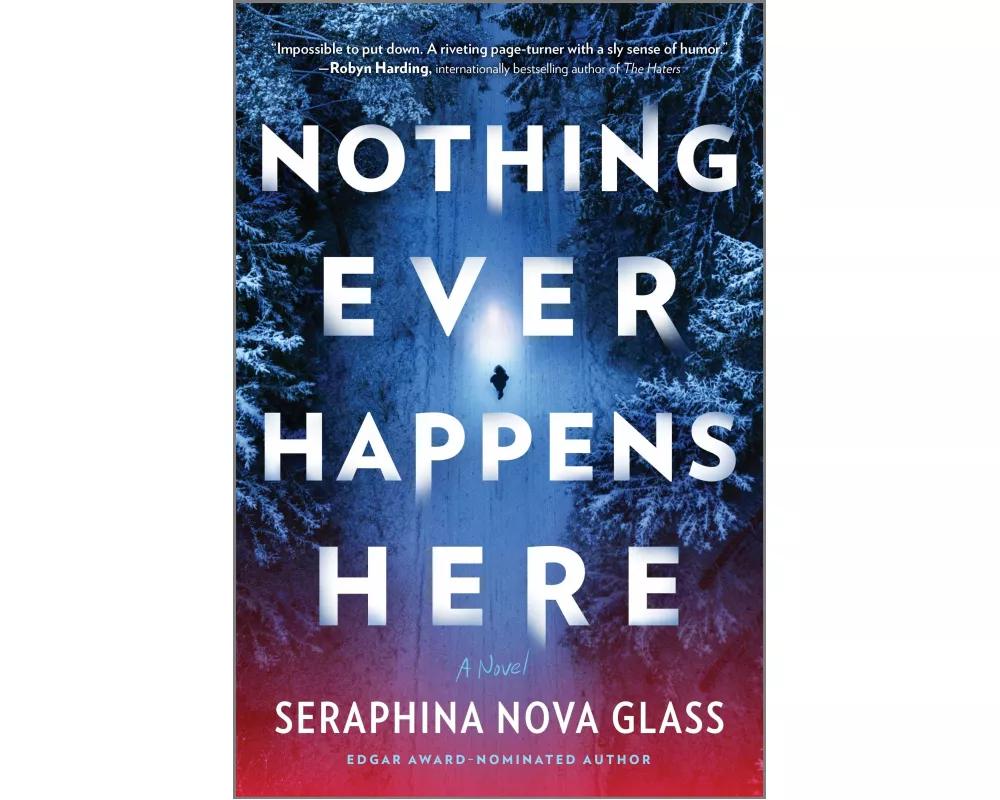 Nothing Ever Happens Here