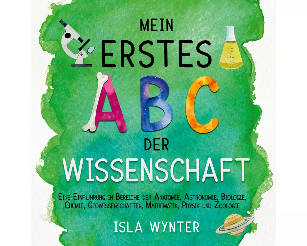 Mein erstes ABC der Wissenschaft
