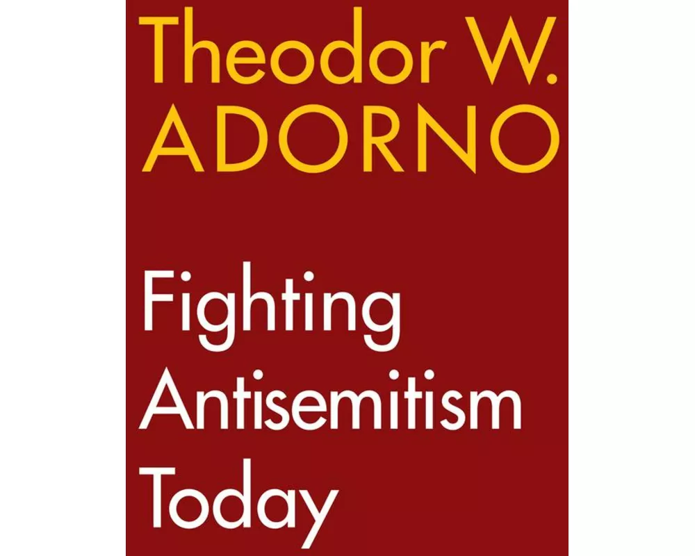Fighting Antisemitism Today