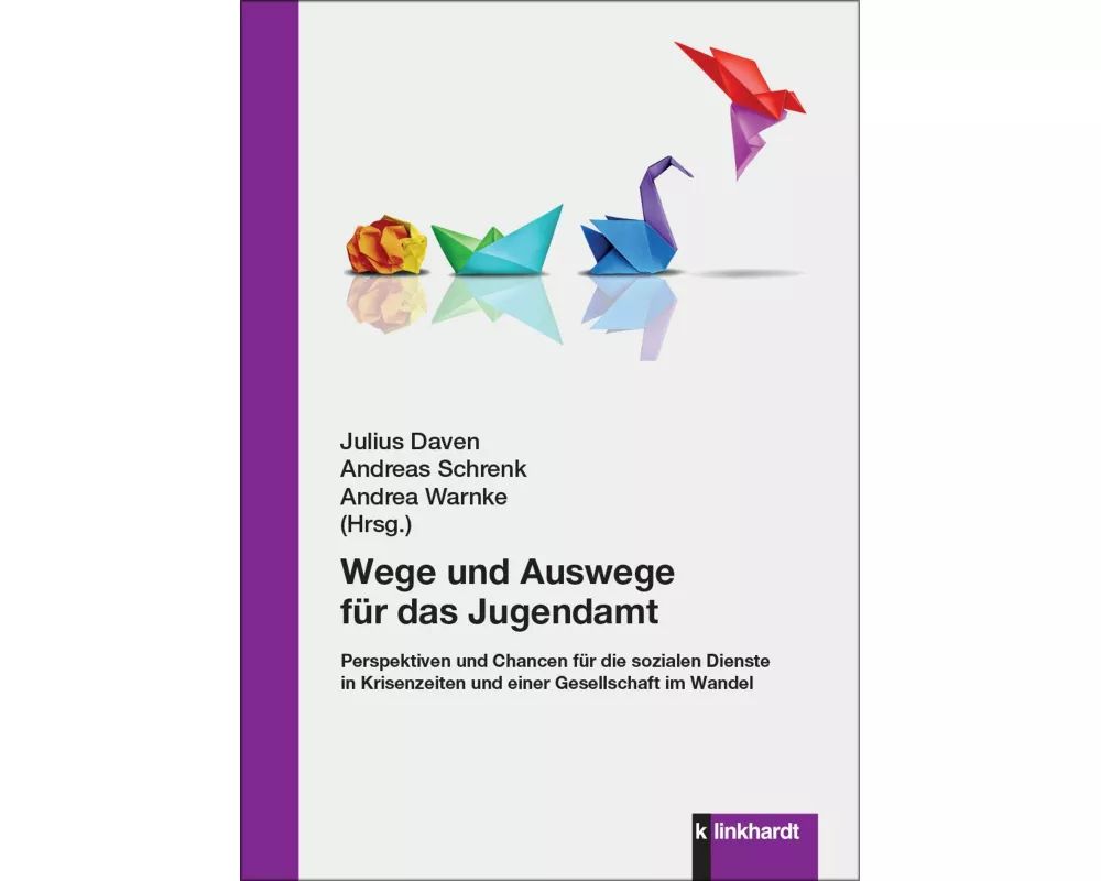 Wege und Auswege für das Jugendamt