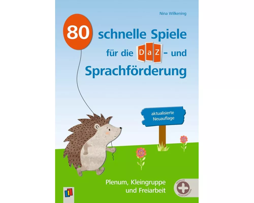 80 schnelle Spiele für die DaZ- und Sprachförderung – aktualisierte Neuauflage