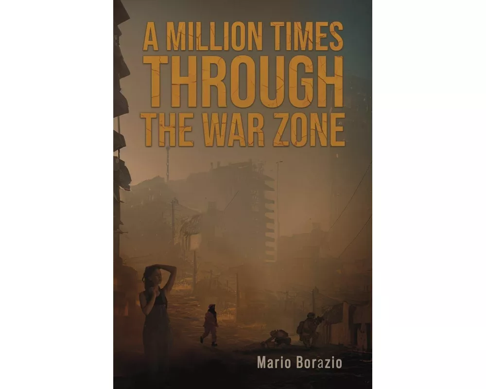 A Million Times through the War Zone