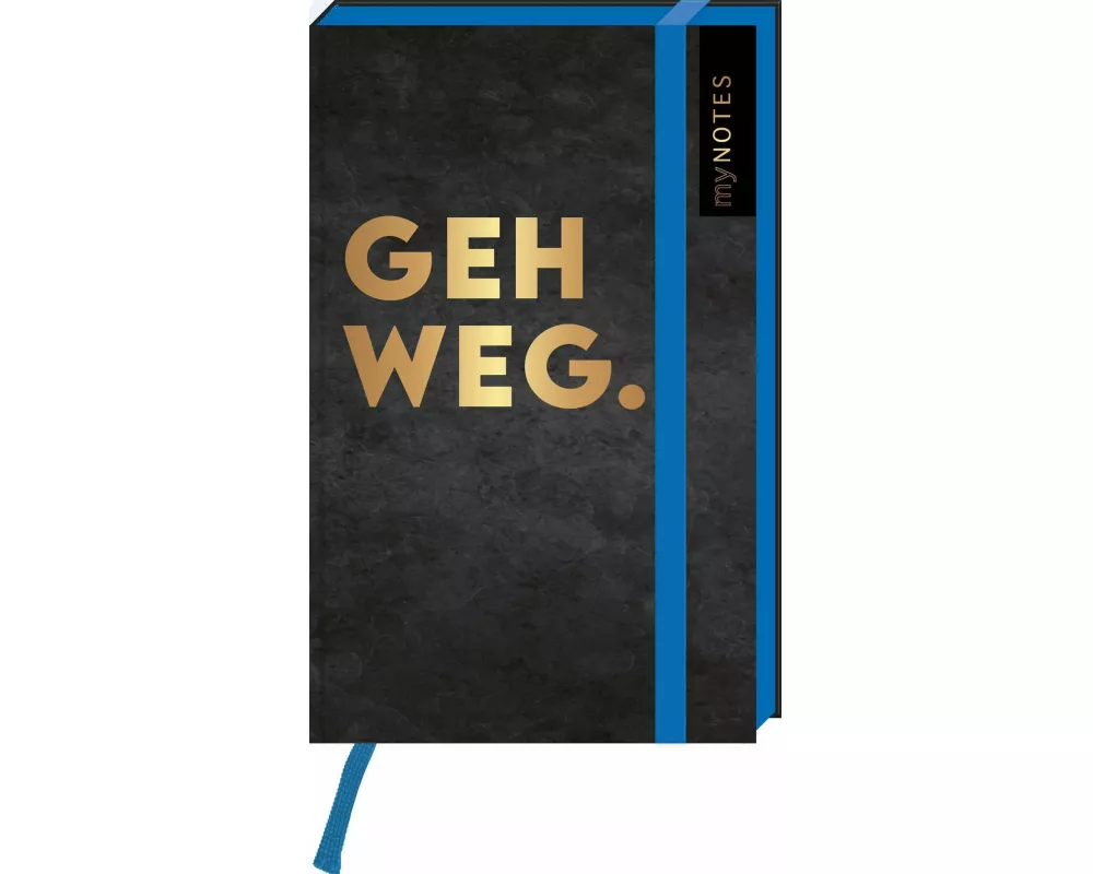 Böse Sprüche Notizbuch A6: Geh weg