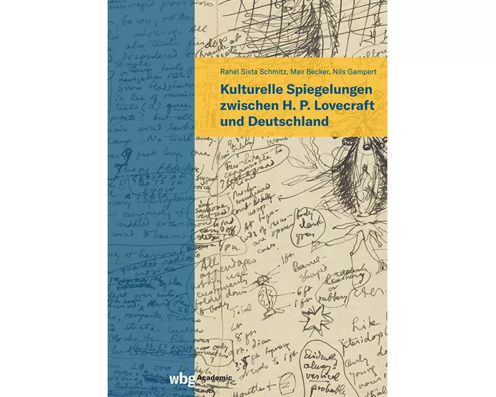 Kulturelle Spiegelungen zwischen H. P. Lovecraft und Deutschland