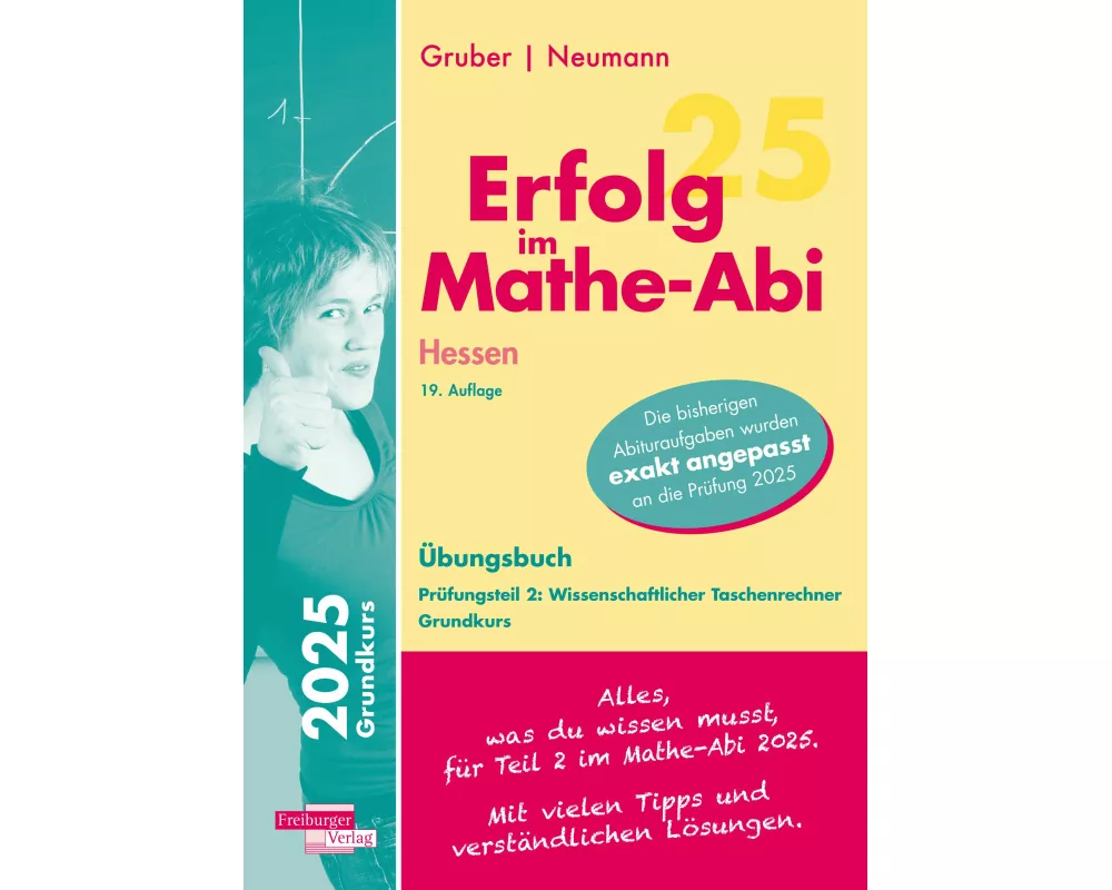 Erfolg im Mathe-Abi 2025 Hessen Grundkurs Prüfungsteil 2: Wissenschaftlicher Taschenrechner
