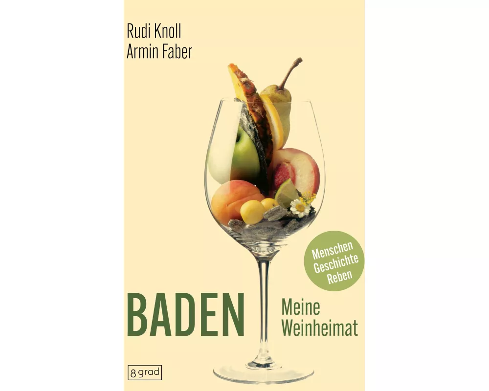 Baden. Meine Weinheimat