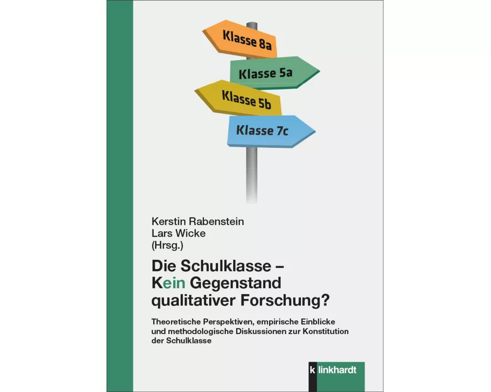 Die Schulklasse – kein Gegenstand qualitativer Schulforschung?