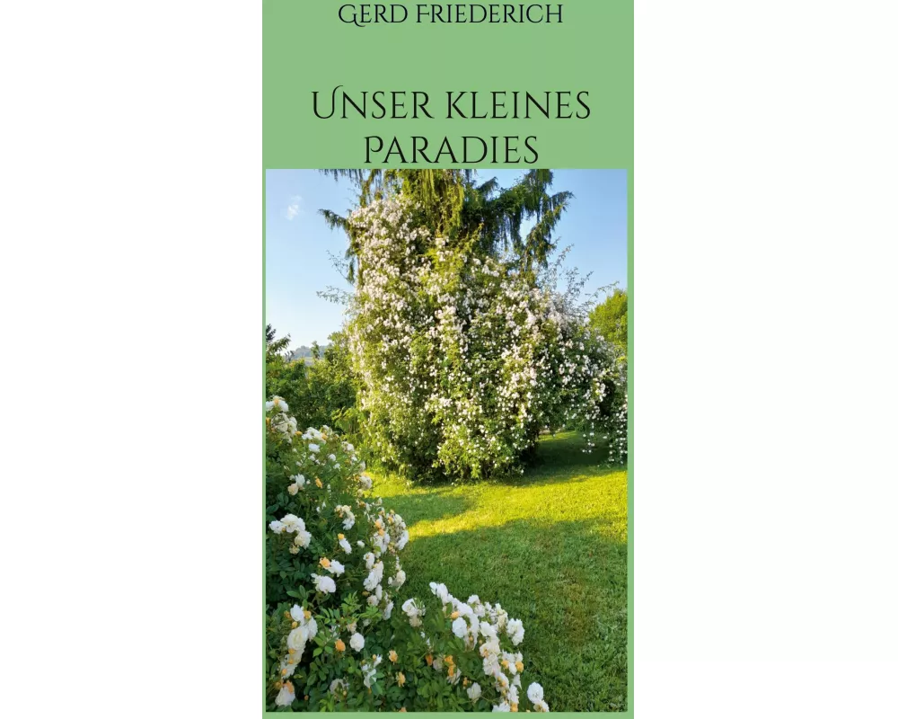 Unser kleines Paradies