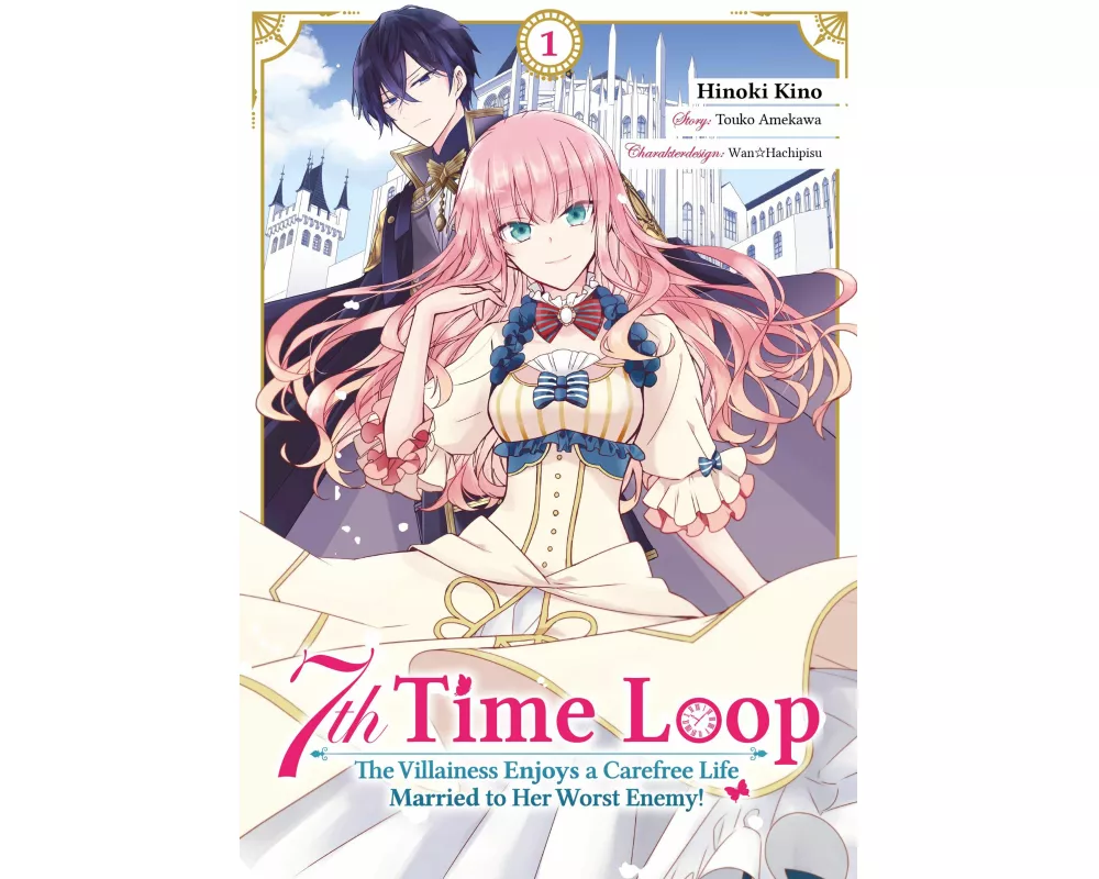 7th Time Loop: The Villainess Enjoys a Carefree Life Married to Her Worst Enemy! (Manga), Band 01 (deutsche Ausgabe)