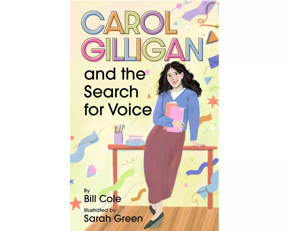 Carol Gilligan and the Search for Voice