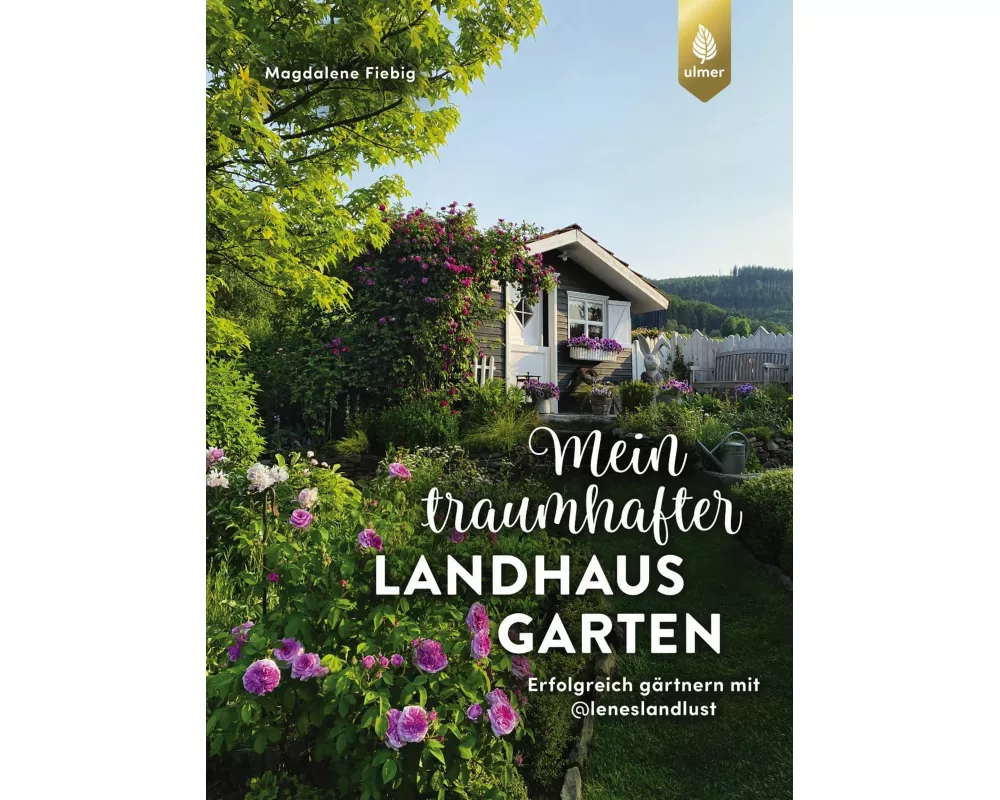 Mein traumhafter Landhausgarten