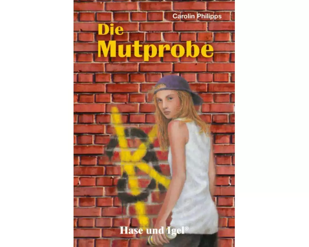 Die Mutprobe. Schulausgabe. Neuausgabe