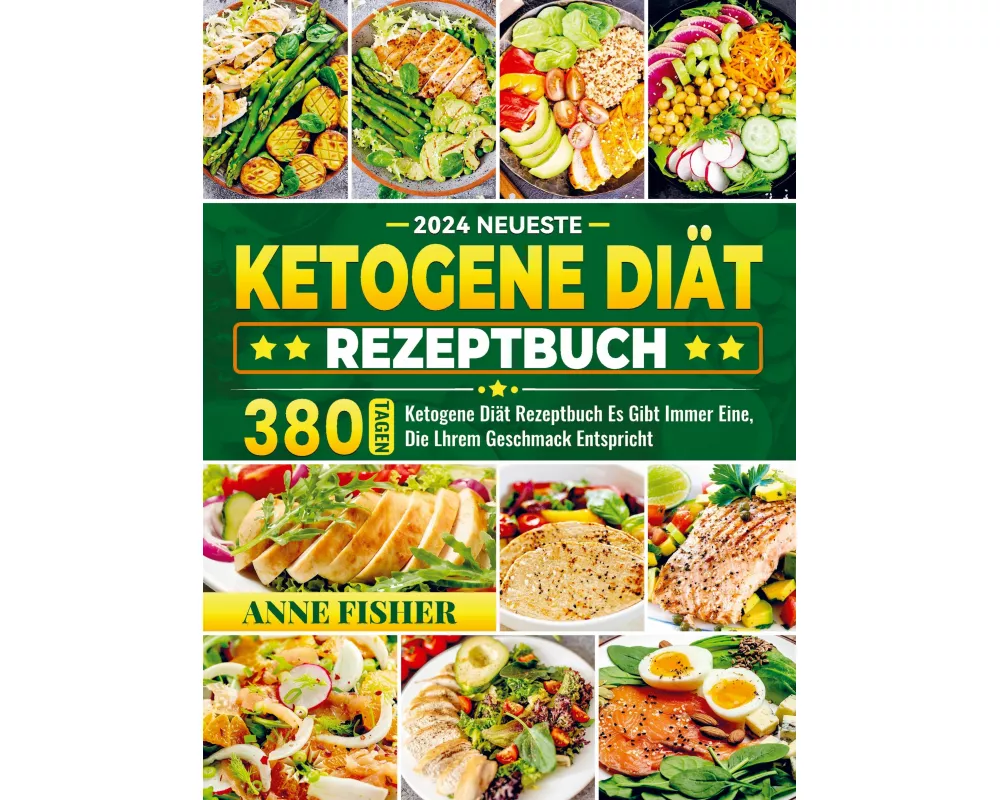 2024 Neueste Ketogene Diät Rezeptbuch