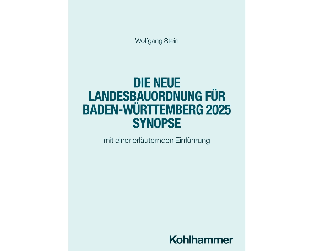 Die neue Landesbauordnung für Baden-Württemberg 2025 Synopse