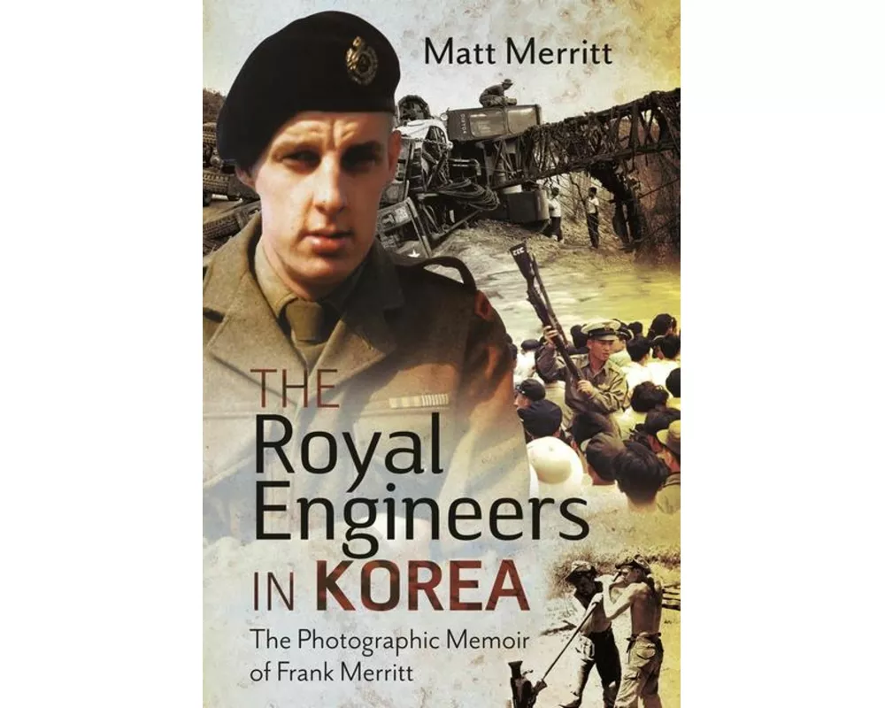 The Royal Engineers in Korea