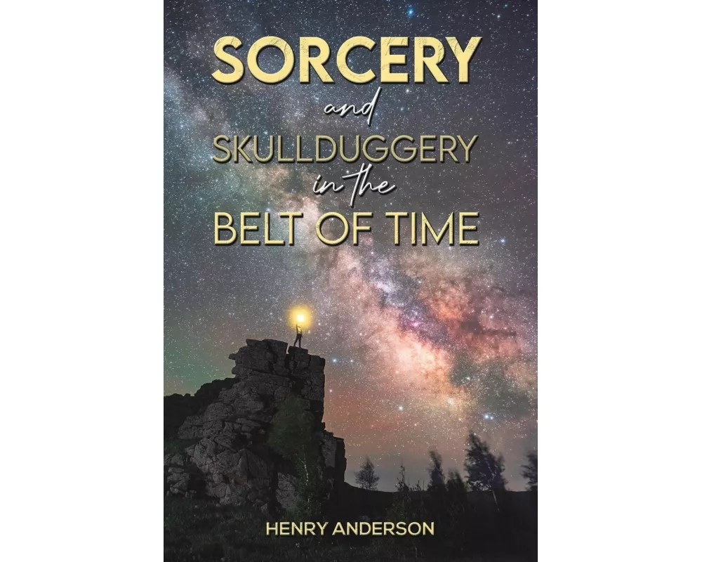 Sorcery and Skullduggery in the Belt of Time